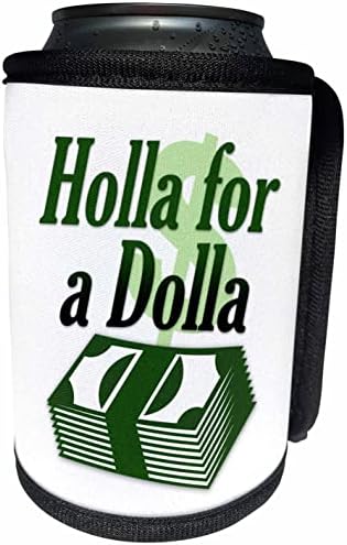 3Drose Slika riječi Holla za dollu s gotovinskom sliku - može omotati hladnjače boce